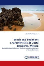 Beach and Sediment Characteristics at Costa Banderas, Mexico. Using Distribution Content Analysis to determine origins of Beach Sediment