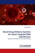 Novel Drug Delivery Systems For Gene-Targeted RNA Interference. Application of RNAi for Cancer Gene Therapy