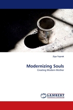 Modernizing Souls. Creating Modern Mother