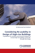 Considering Re-usability in Design of High-rise Buildings. A guidebook for architects and structural designers to increase high-rise buildings service-life through their design