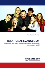 RELATIONAL EVANGELISM. One of the best ways to reach people for Jesus in this post-modern world