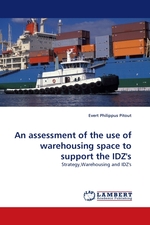 An assessment of the use of warehousing space to support the IDZs. Strategy,Warehousing and IDZs