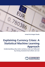 Explaining Currency Crises: A Statistical Machine Learning Approach. Understanding why some currency crises are followed by strong recesions but others are not