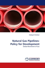 Natural Gas Pipelines: Policy for Development. Global Movement of Gas