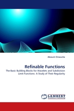 Refinable Functions. The Basic Building Blocks for Wavelets and Subdivision Limit Functions: A Study of Their Regularity