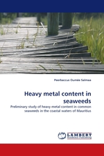 Heavy metal content in seaweeds. Preliminary study of heavy metal content in common seaweeds in the coastal waters of Mauritius