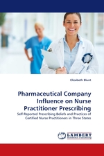 Pharmaceutical Company Influence on Nurse Practitioner Prescribing. Self-Reported Prescribing Beliefs and Practices of Certified Nurse Practitioners in Three States