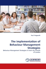 The implementation of Behaviour Management Strategies. Behaviour Management Strategies in Inner-city Schools of London