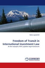 Freedom of Transit in International Investment Law. At the example of BTC pipeline legal framework