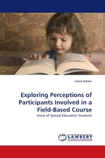 Exploring Perceptions of Participants Involved in a Field-Based Course. Voice of Special Education Students