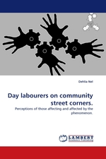 Day labourers on community street corners. Perceptions of those affecting and affected by the phenomenon