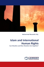 Islam and International Human Rights. Can Muslims and Non Muslims live together?