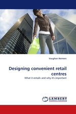 Designing convenient retail centres. What it entails and why its important