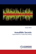 Inaudible Secrets. Improvements to Audio Data Hiding