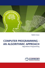 COMPUTER PROGRAMMING - AN ALGORITHMIC APPROACH. Algorithmic Programming