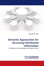 Semantic Approaches for Accessing Distributed Information. Challenges, Methodologies and Opportunities