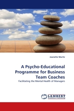 A Psycho-Educational Programme for Business Team Coaches. Facilitating the Mental Health of Managers