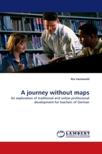 A journey without maps. An exploration of traditional and online professional development for teachers of German