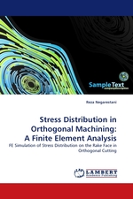 Stress Distribution in Orthogonal Machining: A Finite Element Analysis. FE Simulation of Stress Distribution on the Rake Face in Orthogonal Cutting