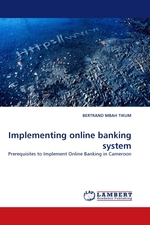 Implementing online banking system. Prerequisites to Implement Online Banking in Cameroon