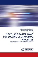 NOVEL AND FASTER WAYS FOR SOLVING SEMI-MARKOV PROCESSES. MATHEMATICAL AND NUMERICAL ISSUES