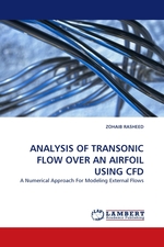 ANALYSIS OF TRANSONIC FLOW OVER AN AIRFOIL USING CFD. A Numerical Approach For Modeling External Flows