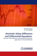 Stochatic Delay Difference and Differential Equations. Stochatic Delay Difference and Differential Equations: Applications to Financial Markets