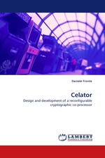Celator. Design and development of a reconfigurable cryptographic co-processor