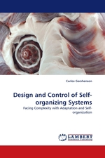 Design and Control of Self-organizing Systems. Facing Complexity with Adaptation and Self-organization