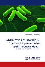 ANTIBIOTIC RESISTANCE IN E.coli and K.pneumoniae spells neonatal death. BASICS, CLINICAL DATA, METHODS