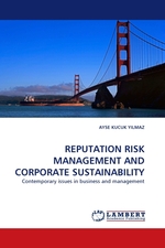 REPUTATION RISK MANAGEMENT AND CORPORATE SUSTAINABILITY. Contemporary issues in business and management