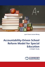 Accountability-Driven School Reform Model for Special Education. A Delphi Study