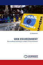 WEB ENVIRONMENT. Personalised Learning in a Web 2.0 Environment