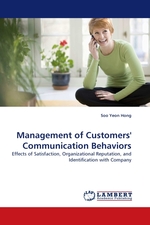 Management of Customers Communication Behaviors. Effects of Satisfaction, Organizational Reputation, and Identification with Company