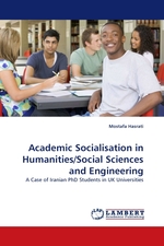Academic Socialisation in Humanities/Social Sciences and Engineering. A Case of Iranian PhD Students in UK Universities
