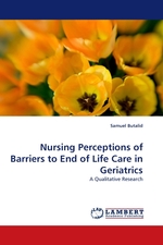 Nursing Perceptions of Barriers to End of Life Care in Geriatrics. A Qualitative Research