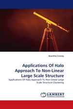 Applications Of Halo Approach To Non-Linear Large Scale Structure. Applications Of Halo Approach To Non-Linear Large Scale Structure Clustering