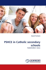 PSHCE in Catholic secondary schools. Stakeholders views