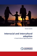 Interracial and intercultural adoption. A South African legal perspective