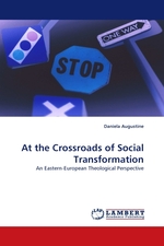 At the Crossroads of Social Transformation. An Eastern-European Theological Perspective