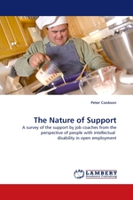 The Nature of Support. A survey of the support by job coaches from the perspective of people with intellectual disability in open employment