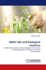 MEKC-MS and biological matrices. Micellar electrokinetic chromatography in the analysis of iridoid glycosides in Melitaea cinxia and its host plants