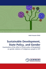 Sustainable Development, State Policy, and Gender. Examination of the effect of forest policy of Bangladesh on gender relations of indigenous people in CHT
