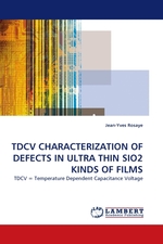 TDCV CHARACTERIZATION OF DEFECTS IN ULTRA THIN SIO2 KINDS OF FILMS. TDCV = Temperature Dependent Capacitance Voltage