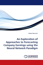An Exploration of Approaches to Forecasting Company Earnings using the Neural Network Paradigm