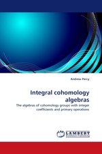 Integral cohomology algebras. The algebras of cohomology groups with integer coefficients and primary operations