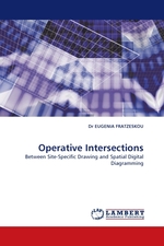 Operative Intersections. Between Site-Specific Drawing and Spatial Digital Diagramming