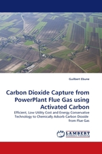 Carbon Dioxide Capture from PowerPlant Flue Gas using Activated Carbon. Efficient, Low Utility Cost and Energy Conservative Technology to Chemically Adsorb Carbon Dioxide from Flue Gas