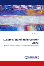 Luxury E-Branding in Greater China. product category, country-of-origin, and authenticity