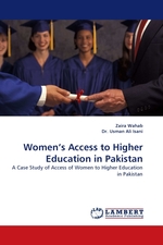 Women’s Access to Higher Education in Pakistan. A Case Study of Access of Women to Higher Education in Pakistan